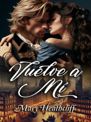 cover image of Vuelve a mí